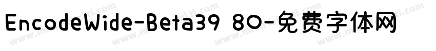 EncodeWide-Beta39 80字体转换